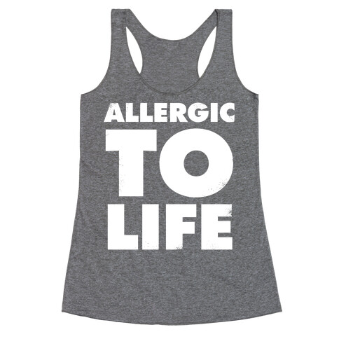 Allergic To Life (Vintage) Racerback Tank Top