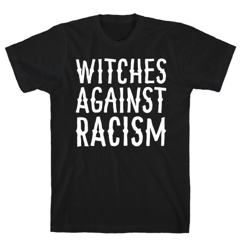 Witches Against Racism White Print T-Shirt