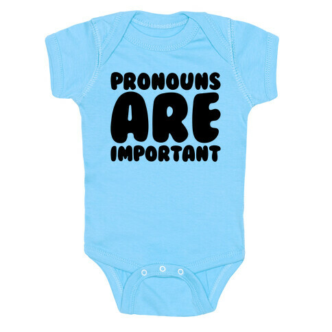 Pronouns Are Important Baby One-Piece
