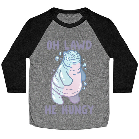 Oh Lawd He Hungy Hippo Baseball Tee