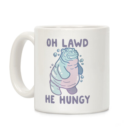 Oh Lawd He Hungy Hippo Coffee Mug