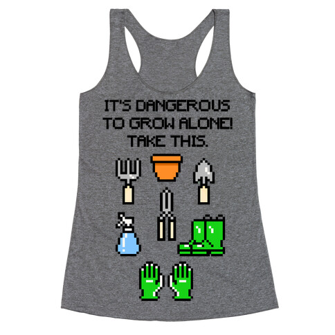 It's Dangerous To Grow Alone Parody Racerback Tank Top