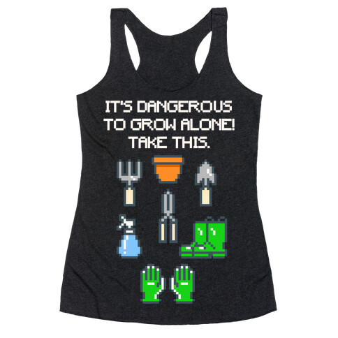 It's Dangerous To Grow Alone Parody White Print Racerback Tank Top