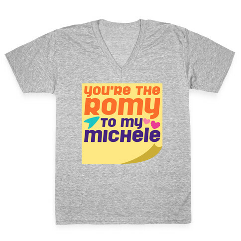 You're The Romy To My Michele Parody V-Neck Tee Shirt