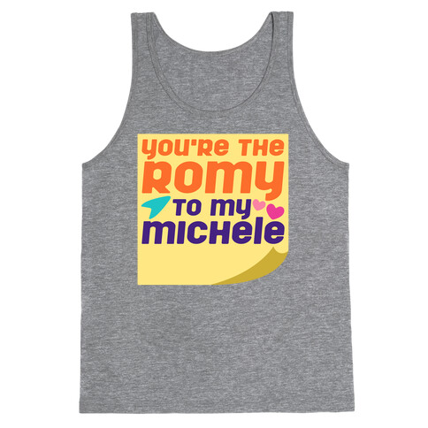 You're The Romy To My Michele Parody White Print Tank Top