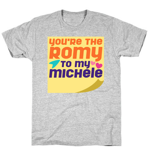 You're The Romy To My Michele Parody White Print T-Shirt