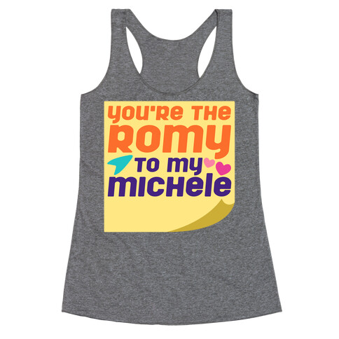 You're The Romy To My Michele Parody White Print Racerback Tank Top
