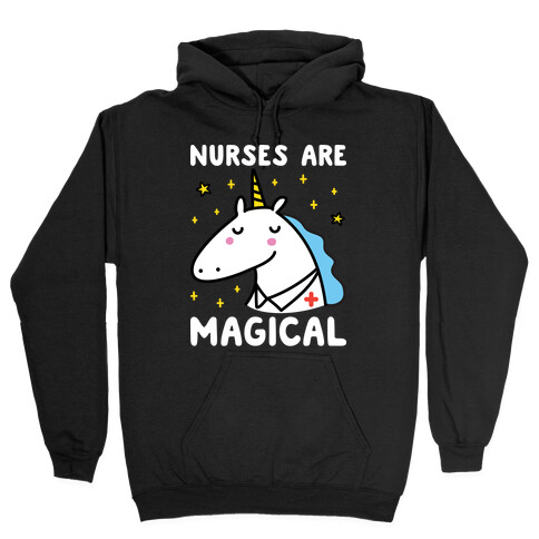 Nurses Are Magical Unicorn Hooded Sweatshirt
