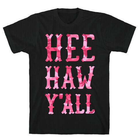 Hee Haw Y'all T-Shirt