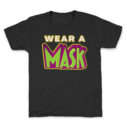 Wear a Mask Kids T-Shirt