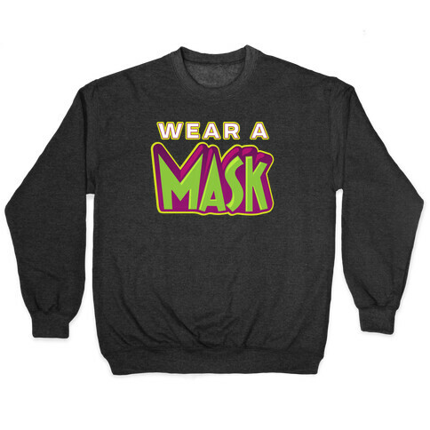 Wear a Mask Pullover