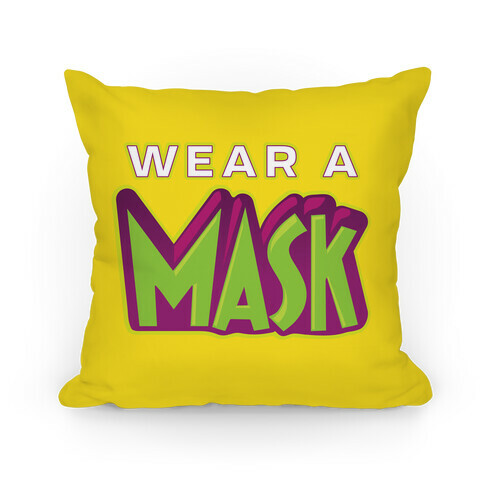 Wear a Mask Pillow