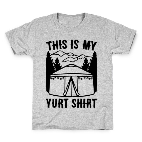 This Is My Yurt Shirt Kids T-Shirt