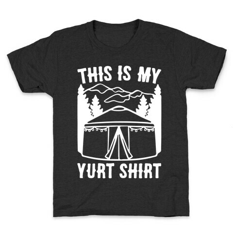 This Is My Yurt Shirt White Print Kids T-Shirt
