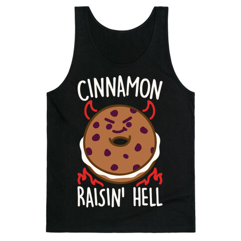 Cinnamon Raisin' Hell White Print Tank Top