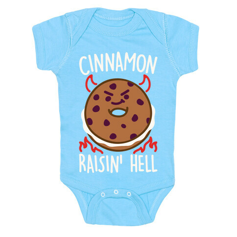 Cinnamon Raisin' Hell White Print Baby One-Piece