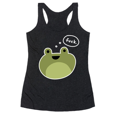 F*** Frog (Uncensored) Racerback Tank Top