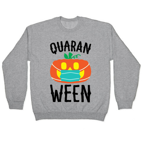 Quaran-Ween Pullover