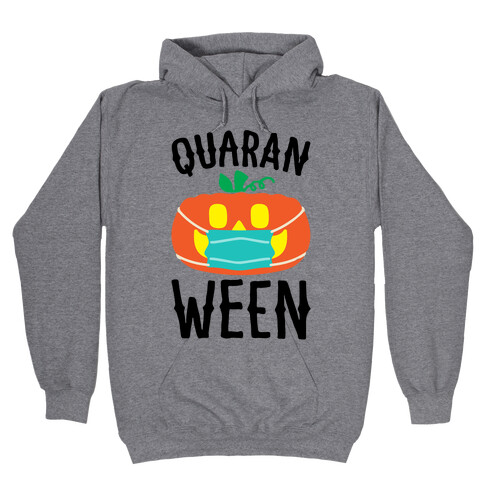 Quaran-Ween Hooded Sweatshirt