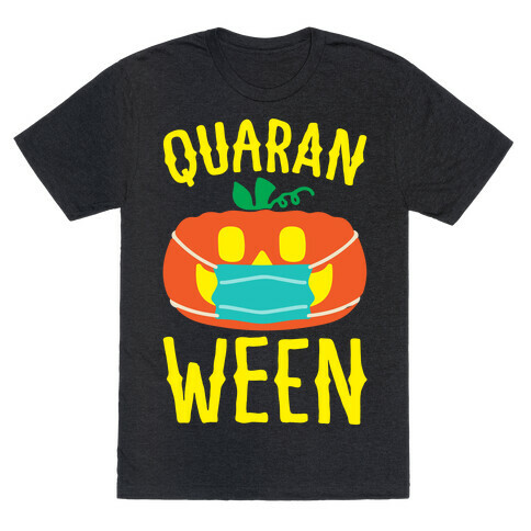 Quaran-Ween White Print T-Shirt