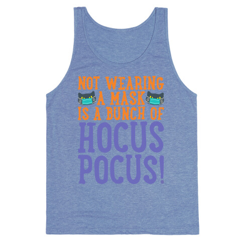 Not Wearing A Mask Is A Bunch of Hocus Pocus Tank Top