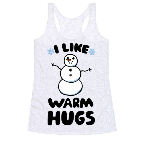 I Like Warm Hugs Racerback Tank Top