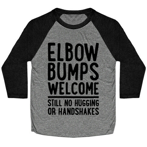 Elbow Bumps Welcome Baseball Tee