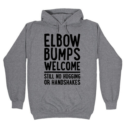 Elbow Bumps Welcome Hooded Sweatshirt