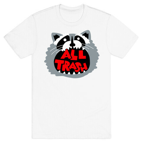 All Trash T-Shirt