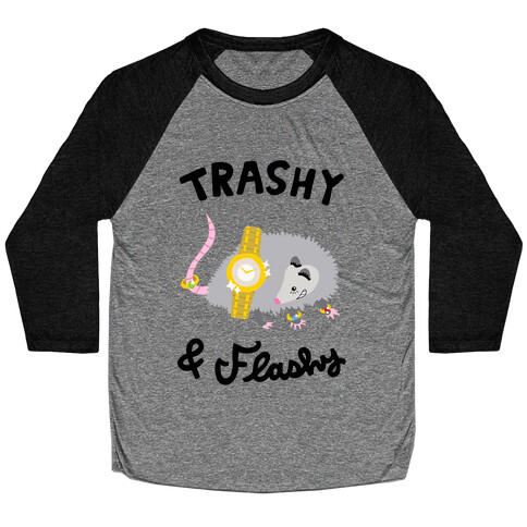 Trashy & Flashy Baseball Tee