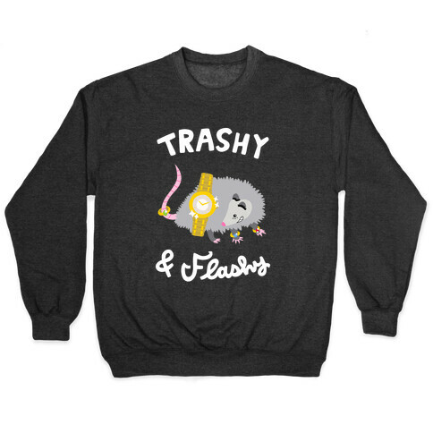 Trashy & Flashy Pullover