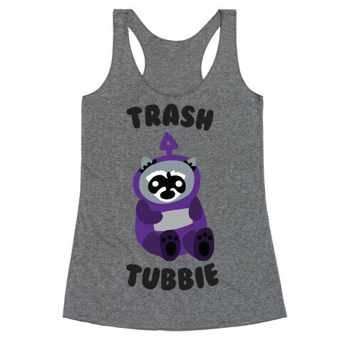 Trashtubbie Racerback Tank Top