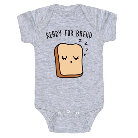 Ready For Bread Baby One-Piece