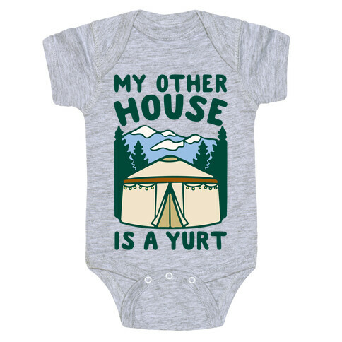 My Other House Is A Yurt Baby One-Piece