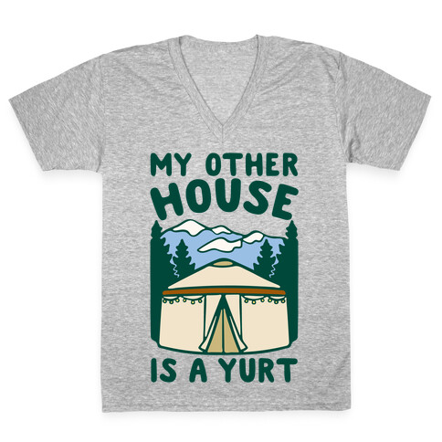 My Other House Is A Yurt V-Neck Tee Shirt