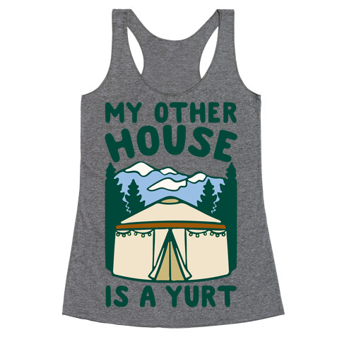 My Other House Is A Yurt Racerback Tank Top