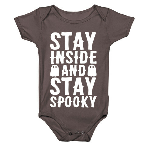 Stay Inside And Stay Spooky White Print Baby One-Piece