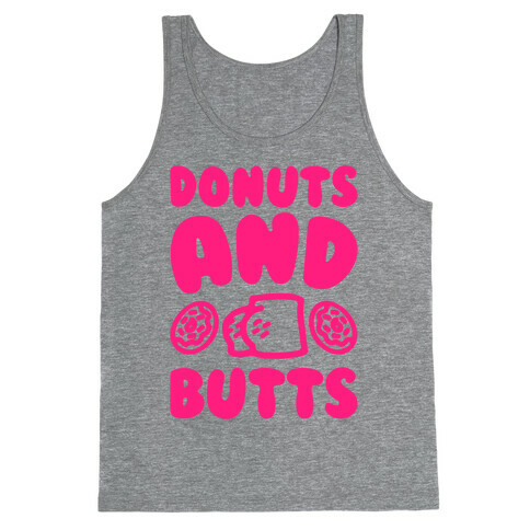 Donuts and Butts  Tank Top