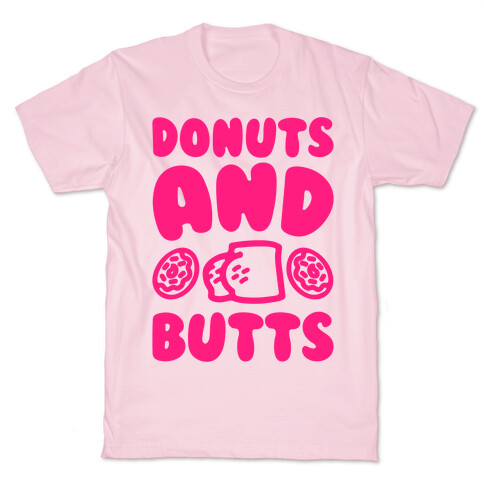 Donuts and Butts  T-Shirt