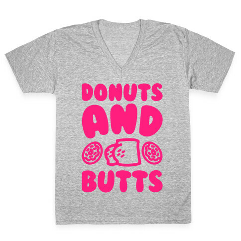 Donuts and Butts  V-Neck Tee Shirt