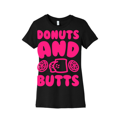 Donuts and Butts White Print Womens T-Shirt