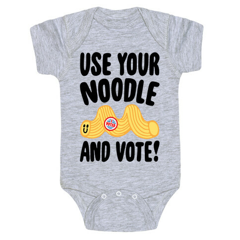 Use Your Noodle And Vote Baby One-Piece