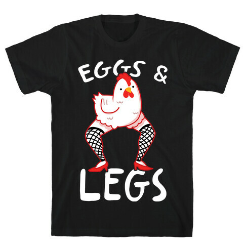 Eggs & Legs T-Shirt