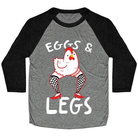 Eggs & Legs Baseball Tee