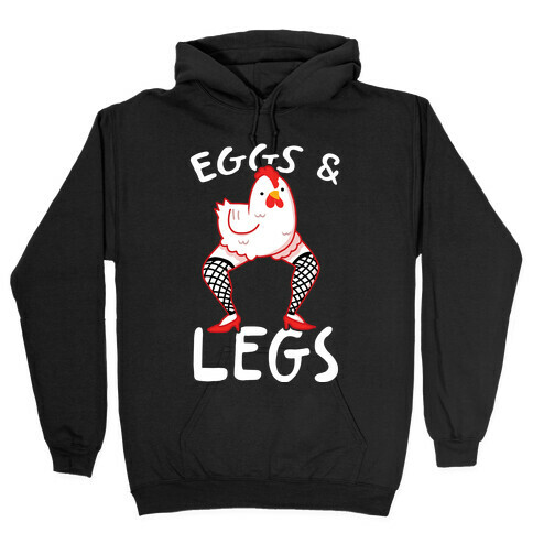 Eggs & Legs Hooded Sweatshirt
