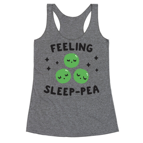 Feeling Sleep-pea Racerback Tank Top