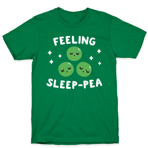 Feeling Sleep-pea T-Shirt
