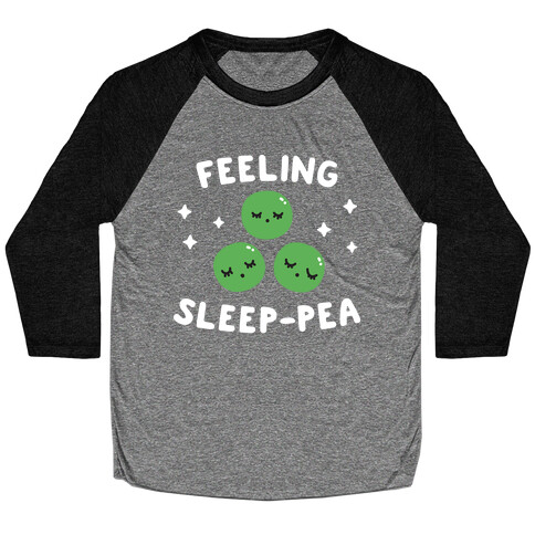 Feeling Sleep-pea Baseball Tee