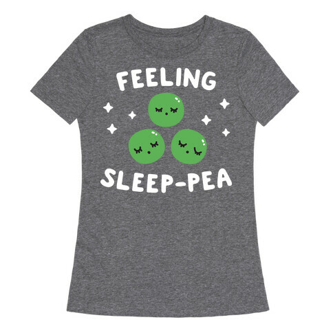 Feeling Sleep-pea Womens T-Shirt