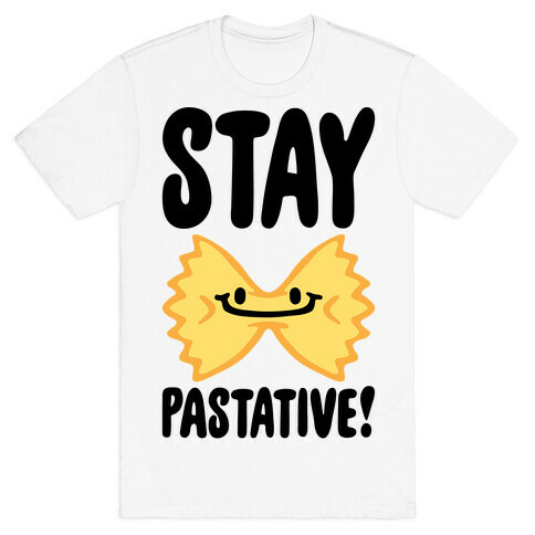 Stay Pastative T-Shirt